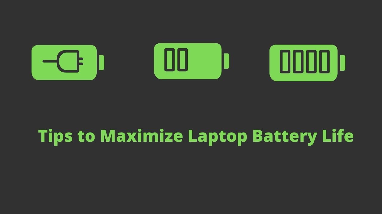 Improve the Laptop Battery Life