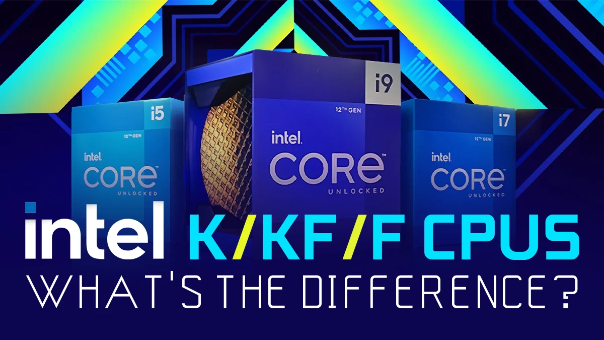 Intel K or KF