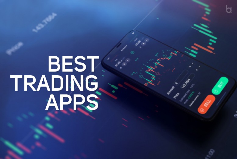 Best Apps for Trading