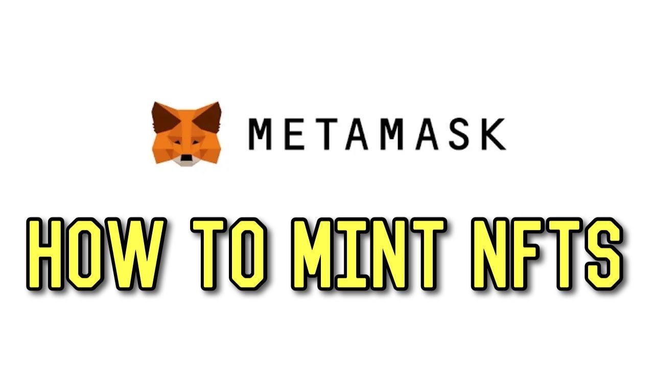 How to Mint NFTs